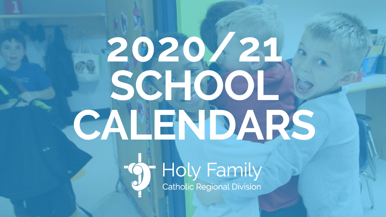 hfcrd-board-of-trustees-approve-2020-21-school-calendars-holy-family-catholic-regional